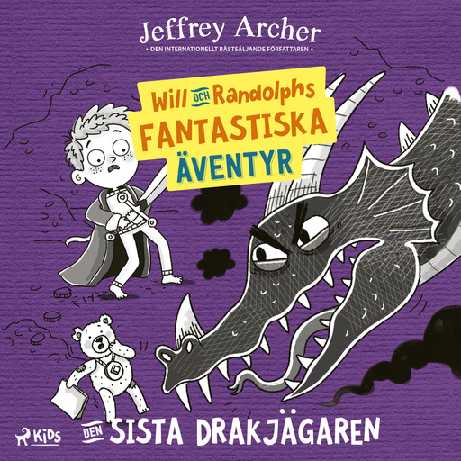 Will och Randolphs fantastiska äventyr – Den sista drakjägaren, Jeffrey Archer