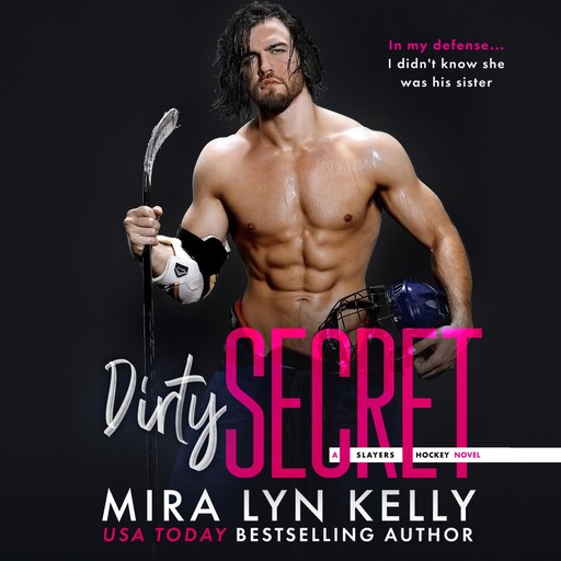 Dirty Secret, Mira Lyn Kelly