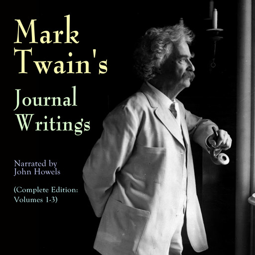 Mark Twain's Journal Writings, Mark Twain