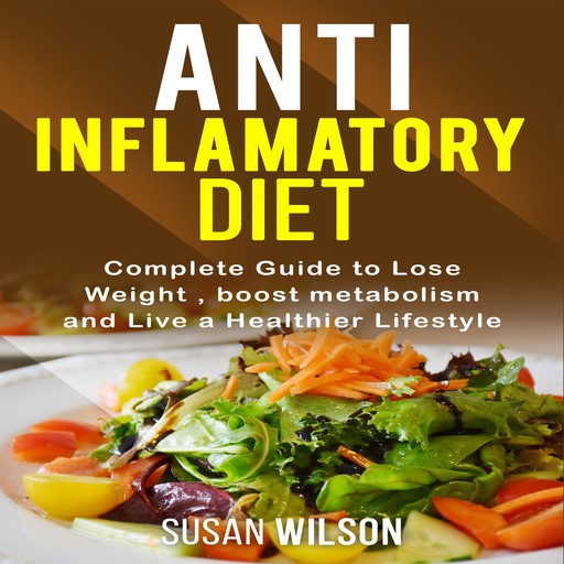 Anti-Inflammatory Diet, Susan Wilson
