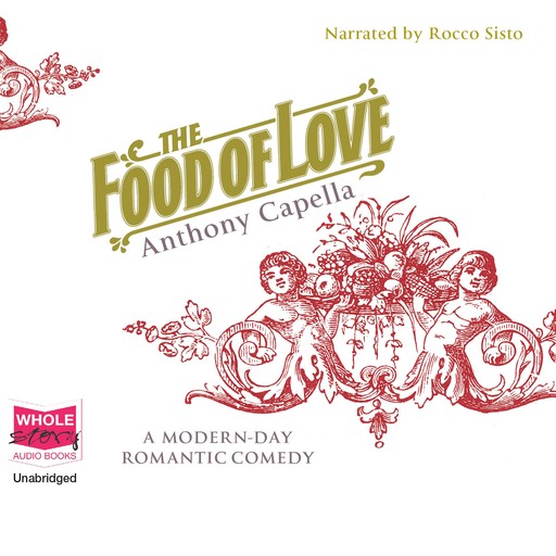 The Food of Love, Anthony Capella