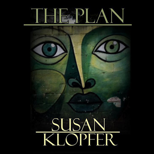 The Plan, Susan Klopfer