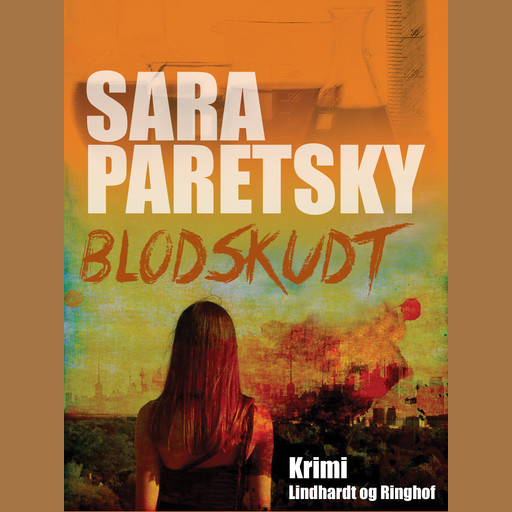 Blodskudt, Sara Paretsky