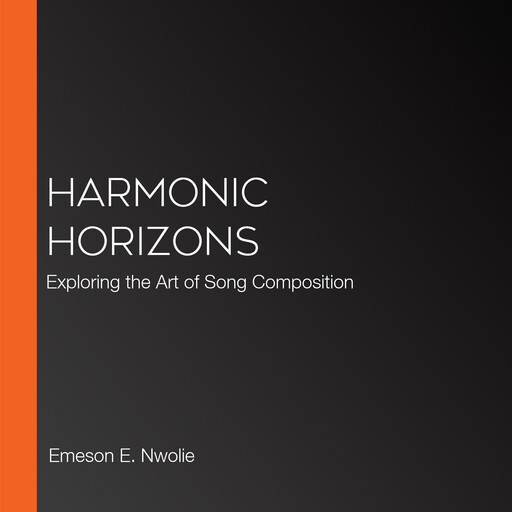 Harmonic Horizons, Emeson E. Nwolie