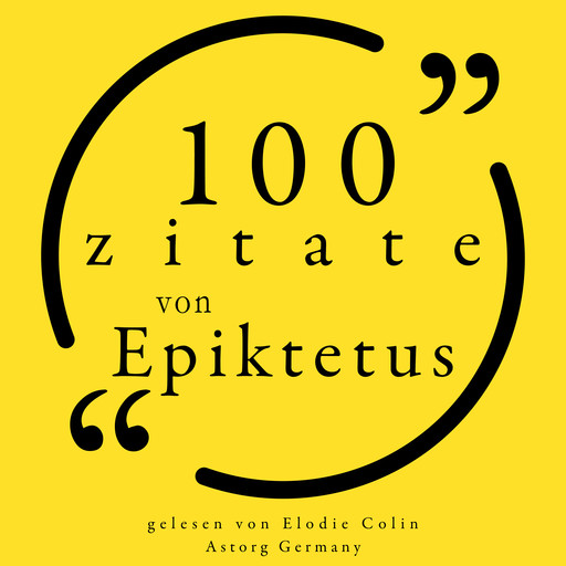 100 Zitate aus Epictetus, Epictetus