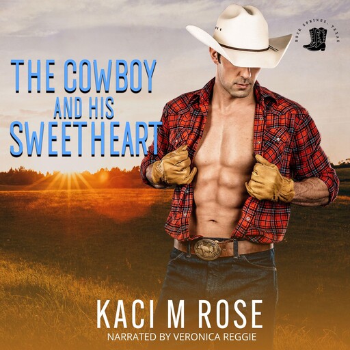 The Cowboy and His Sweetheart, Kaci Rose