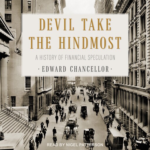 Devil Take the Hindmost, Edward Chancellor