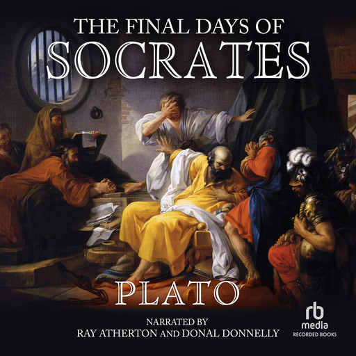 The Final Days of Socrates, Plato