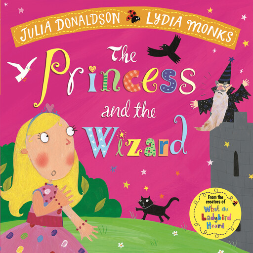 The Princess and the Wizard, Julia Donaldson