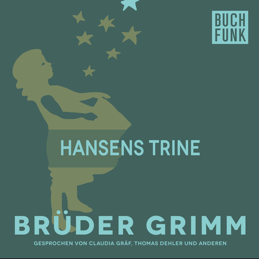 Hansens Trine, Gebrüder Grimm
