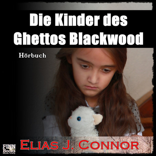 Die Kinder des Ghettos Blackwood, Elias J. Connor