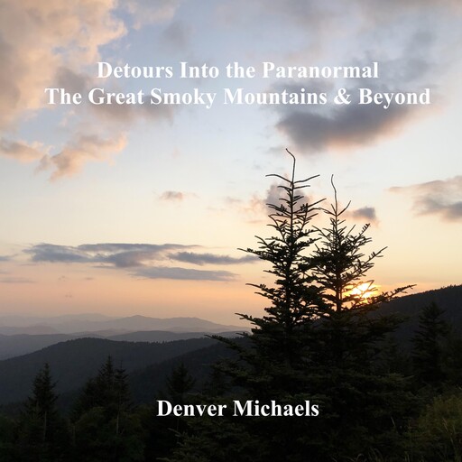 Detours Into the Paranormal, Denver Michaels