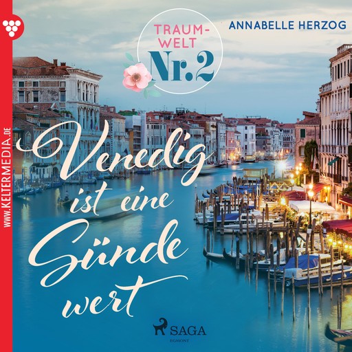 Traumwelt, Nr. 2: Venedig ist eine Sünde wert (Ungekürzt), Annebelle Herzog