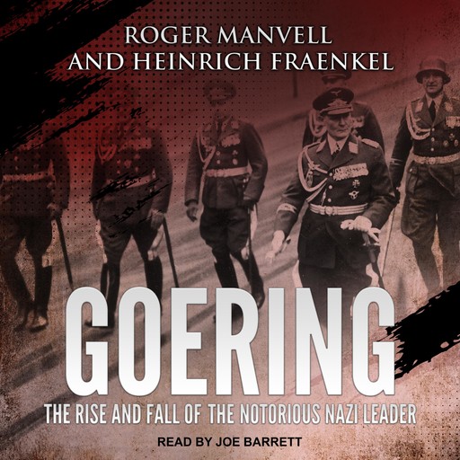 Goering, Roger Manvell, Heinrich Fraenkel