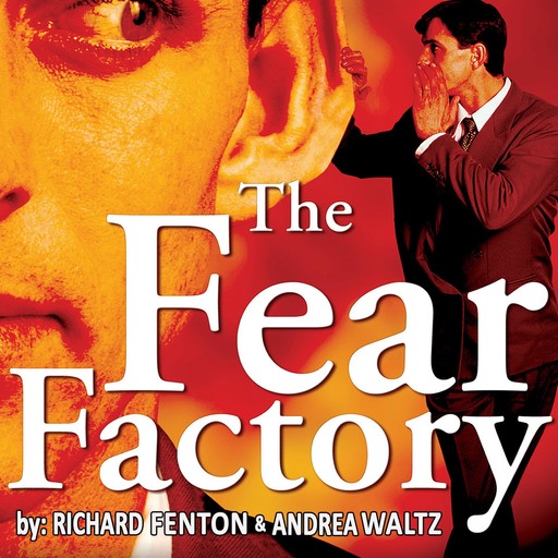 The Fear Factory, Richard Fenton, Andrea Waltz