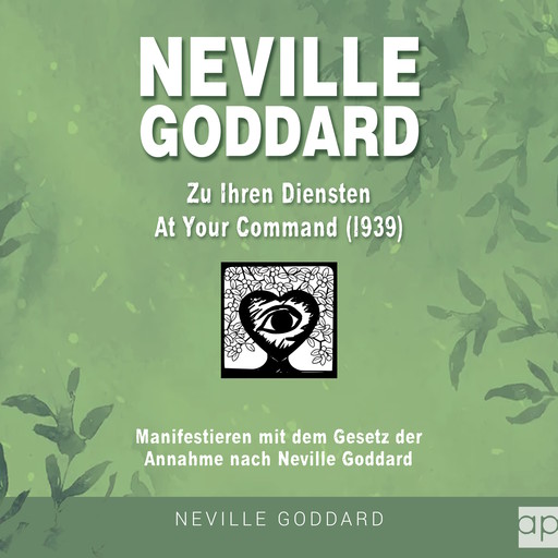 Neville Goddard - Zu Ihren Diensten (At Your Command 1939), Fabio Mantegna