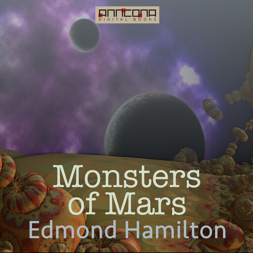 Monsters of Mars, Edmond Hamilton