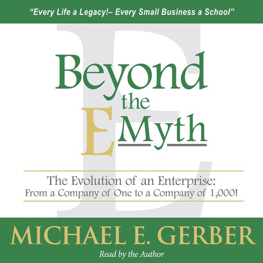 Beyond the E-Myth, Michael E.Gerber