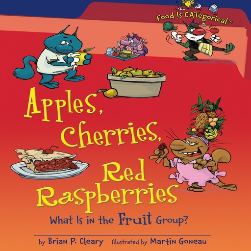 Apples, Cherries, Red Raspberries, 2nd Edition, Brian P. Cleary