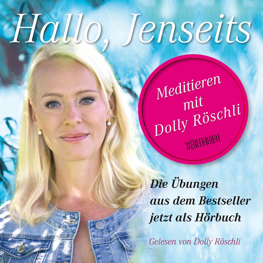Hallo, Jenseits, Dolly Röschli
