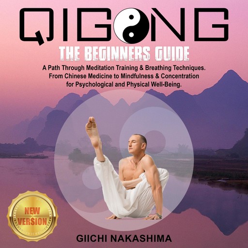QIGONG: The Beginners Guide., GIICHI NAKASHIMA