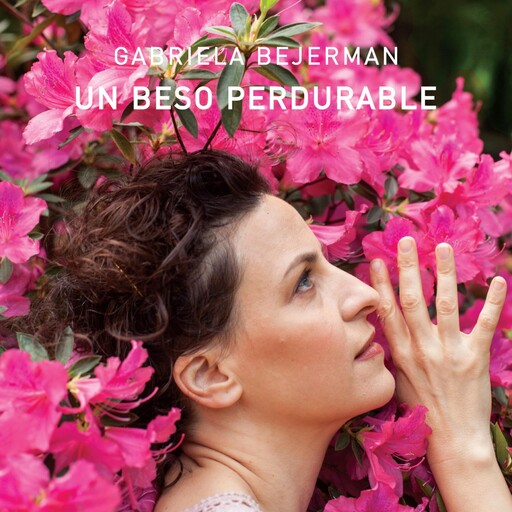 Un beso perdurable, Gabriela Bejerman
