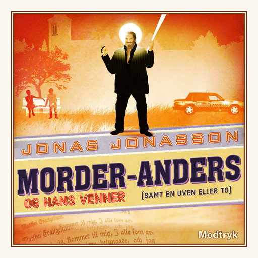 Morder-Anders og hans venner (samt en uven eller to), Jonas Jonasson