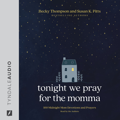 Tonight We Pray for the Momma, Becky Thompson, Susan Pitts