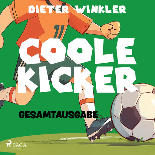 Coole Kicker – Gesamtausgabe, Dieter Winkler