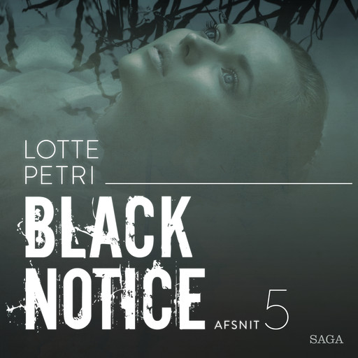 Black notice: Afsnit 5, Lotte Petri