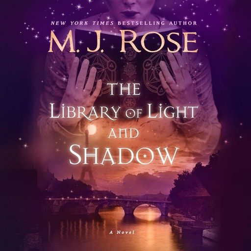 The Library of Light and Shadow, M.J.Rose