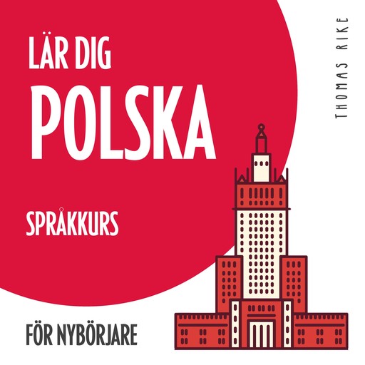 Lär dig polska (språkkurs för nybörjare), Thomas Rike