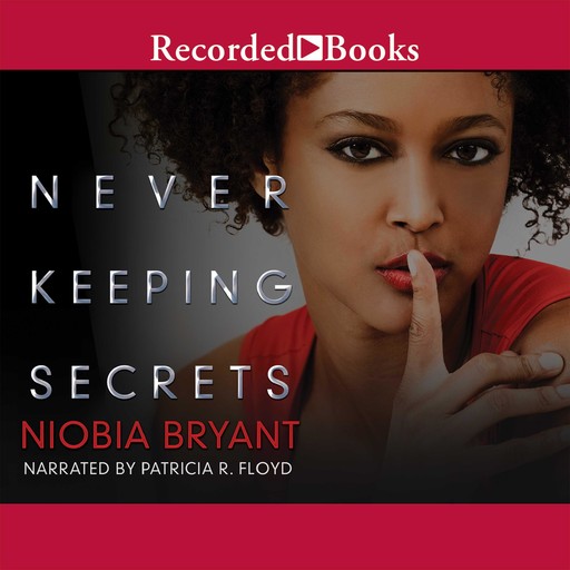 Never Keeping Secrets, Niobia Bryant