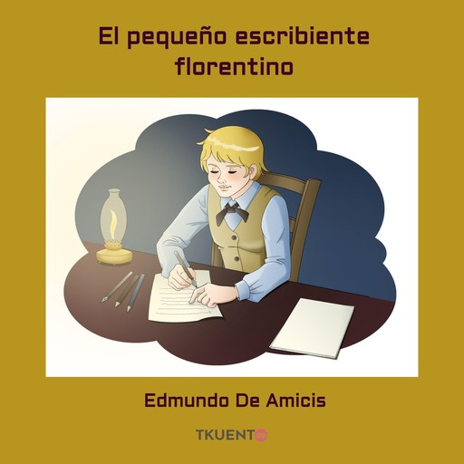 El pequeño escribiente florentino, Edmundo de Amicis