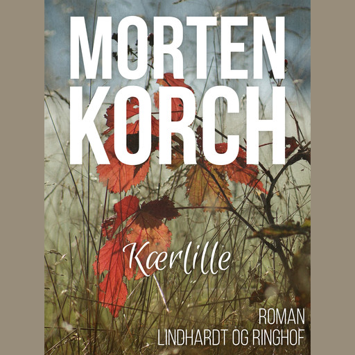 Kærlille, Morten Korch