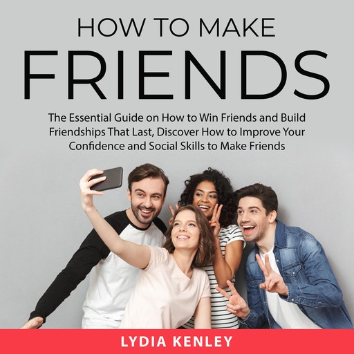 How to Make Friends, Lydia Kenley
