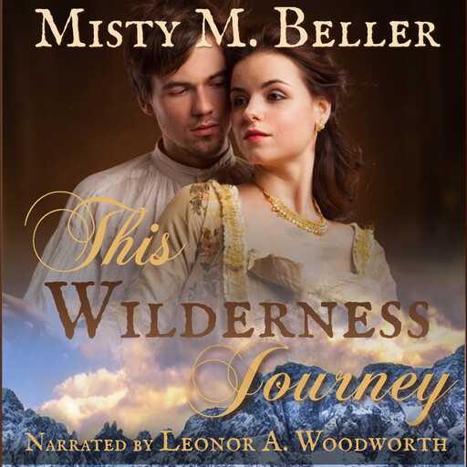 This Wilderness Journey, Misty M. Beller