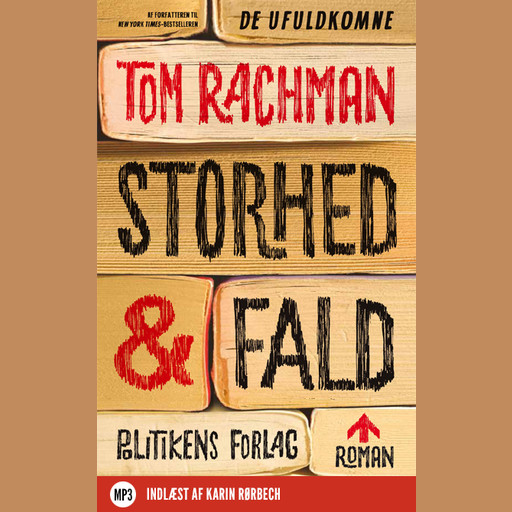 Storhed og fald, Tom Rachman