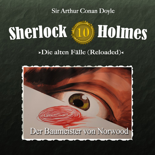 Sherlock Holmes, Die alten Fälle (Reloaded), Fall 10: Der Baumeister von Norwood, Arthur Conan Doyle
