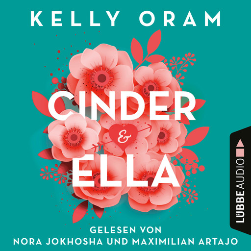 Cinder & Ella (Ungekürzt), Kelly Oram