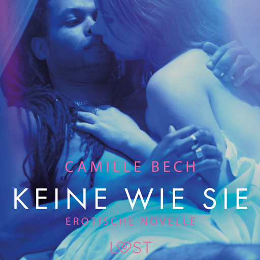 Keine wie sie: Erotische Novelle, Camille Bech