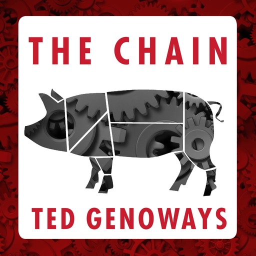 The Chain, Ted Genoways