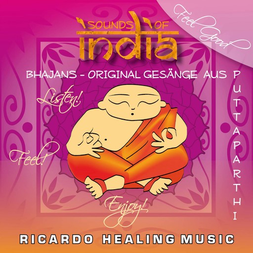 Sounds of India - Bhajans - Original Gesänge aus Puttaparthi, 