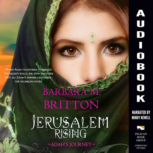 Jerusalem Rising: Adah's Journey, Barbara M. Britton