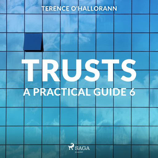 Trusts – A Practical Guide 6, Terence o'Hallorann