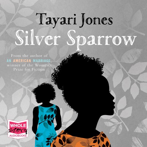 Silver Sparrow, Tayari Jones