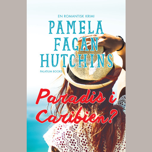 Paradis i Caribien?, Pamela Fagan Hutchins