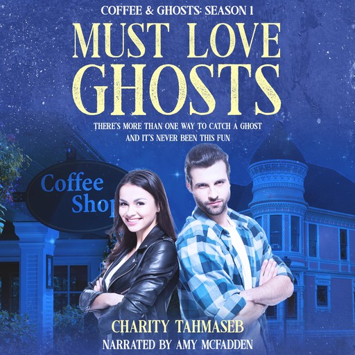 Must Love Ghosts, Charity Tahmaseb