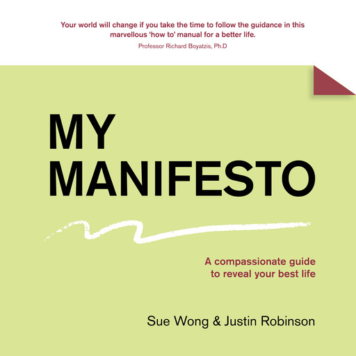 MY MANIFESTO, Justin Robinson, Sue Wong