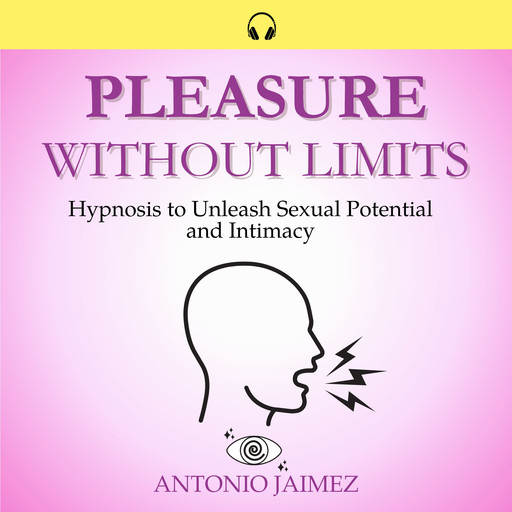 Pleasure without Limits, ANTONIO JAIMEZ